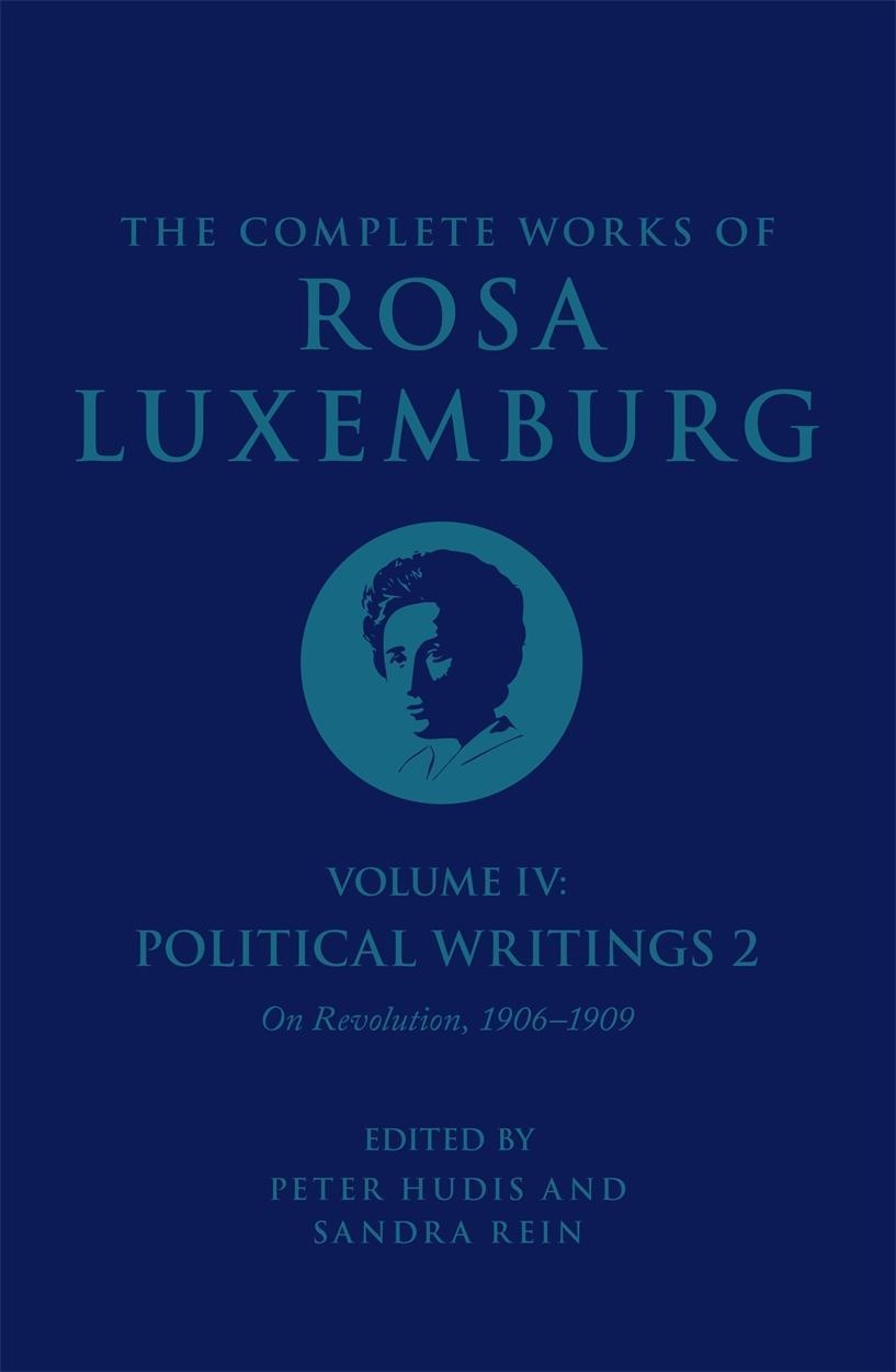 The Complete Works Of Rosa Luxemburg Volume Iv - Rosa Luxemburg  Kartoniert (TB)