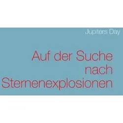 Auf der Suche nach Sternenexplosionen