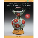 Union Square & Co. The Complete Guide to Mid-Range Glazes