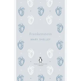 Penguin Frankenstein: Mary Shelley (The Penguin English Library)