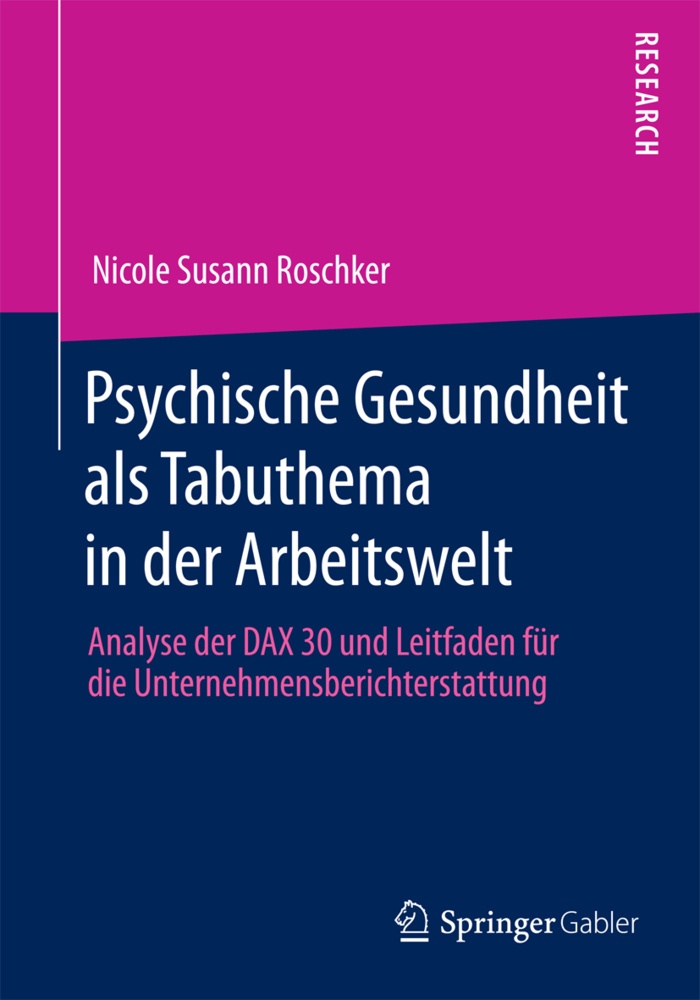 Psychische Gesundheit Als Tabuthema In Der Arbeitswelt - Nicole Susann Roschker  Kartoniert (TB)