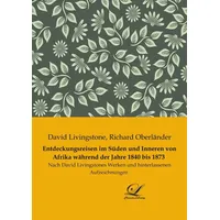 Classic-Library Entdeckungsreisen im Süden und Inneren von Afrika während