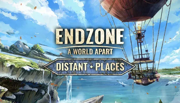 Endzone - A World Apart: Distant Places