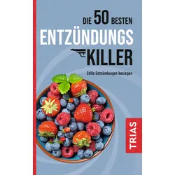 Die 50 besten Entzündungs-Killer