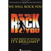 HAL LEONARD We Will Rock You: The Musical: The Musical by Queen and Ben Elton