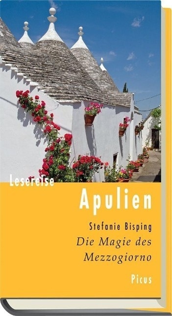 Lesereise Apulien - Stefanie Bisping  Gebunden