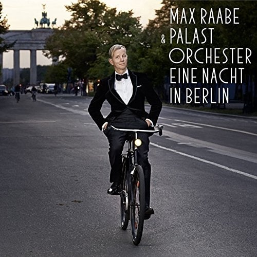 Eine Nacht in Berlin [Audio CD] Max Raabe, Palast Orchester; Raabe,Max (Neu differenzbesteuert)