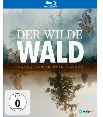 Der Wilde Wald - Natur Natur sein lassen