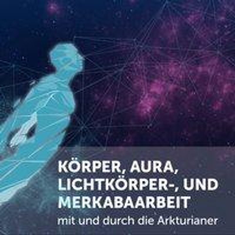 Körper, Aura, Lichtkörper,- Und Merkabaarbeit - Oliver Nama'Teanus Brandenburg (Hörbuch)