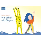 Vermes-Verlag Ges.m.b.H Wie schön wär fliegen: