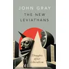 The New Leviathans, Sachbücher von John Gray