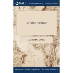 Der Kaliber von Müllner