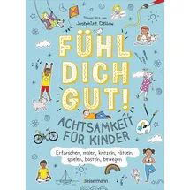 Bassermann Fühl dich gut! Achtsamkeit für Kinder. Mit Spielen, Rätseln, Yoga u.v.m. die Gefühle erforschen