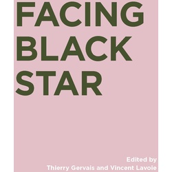 Facing Black Star, Sachbücher von Thierry Gervais