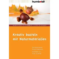 Kreativ basteln mit Naturmaterialien