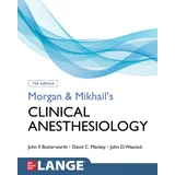McGraw-Hill Education Morgan and Mikhail's Clinical Anesthesiology, Seventh Edition