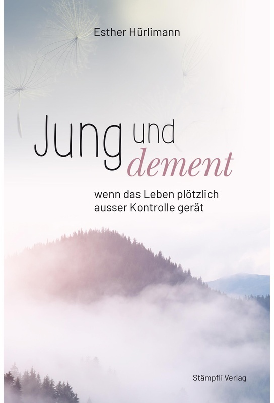 Jung Und Dement - Esther Hürlimann  Taschenbuch