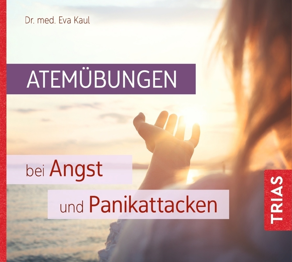 Atemübungen Bei Angst Und Panikattacken - Eva Kaul (Hörbuch)