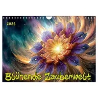 Calvendo Blühende Zauberwelt (Wandkalender 2026 DIN A4 quer), CALVENDO