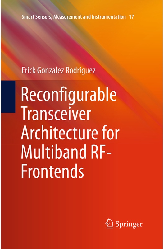 Reconfigurable Transceiver Architecture For Multiband Rf-Frontends - Erick Gonzalez Rodriguez  Kartoniert (TB)