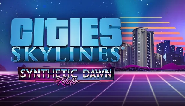 Cities: Skylines - Synthetic Dawn Radio