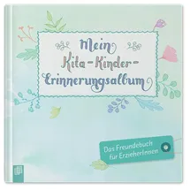 Verlag An der Ruhr Kleine Kita-Helfer: Mein Kita-Kinder-Erinnerungsalbum: Das Freundebuch für Erzieher und Erzieherinnen