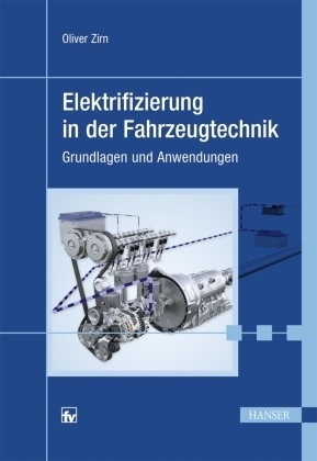 Elektrifizierung In Der Fahrzeugtechnik - Oliver Zirn  Gebunden