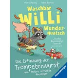 Ravensburger Waschbär Willi Wunderquatsch - Die Erfindung der Trompetenwurst und weitere verrückte Abenteuer