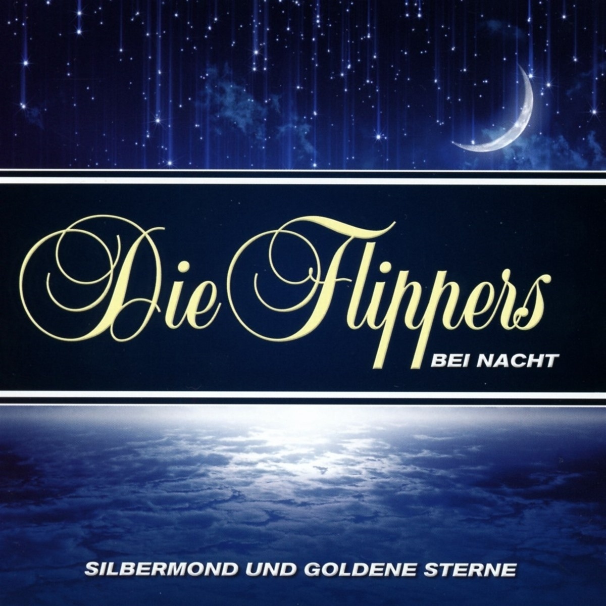 Silbermond Und Goldene Sterne- - Die Flippers. (CD)