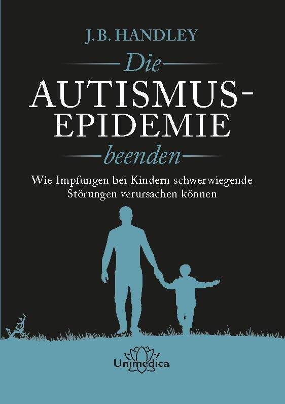 Die Autismus-Epidemie Beenden - J.B. Handley  Kartoniert (TB)