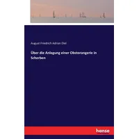 Hansebooks Über die Anlegung einer Obstorangerie in Scherben