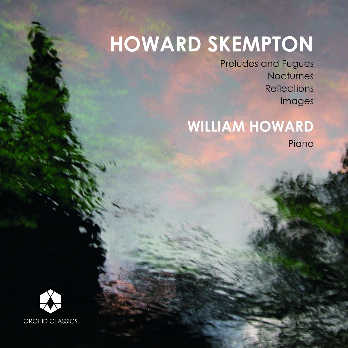 William Howard Plays Howard Skempton - William Howard. (CD)