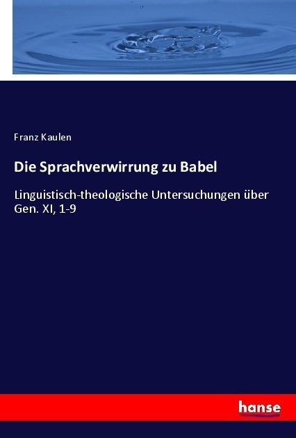 Die Sprachverwirrung Zu Babel - Franz Kaulen  Kartoniert (TB)