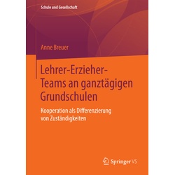 Lehrer-Erzieher-Teams An Ganztägigen Grundschulen - Anne Breuer, Kartoniert (TB)