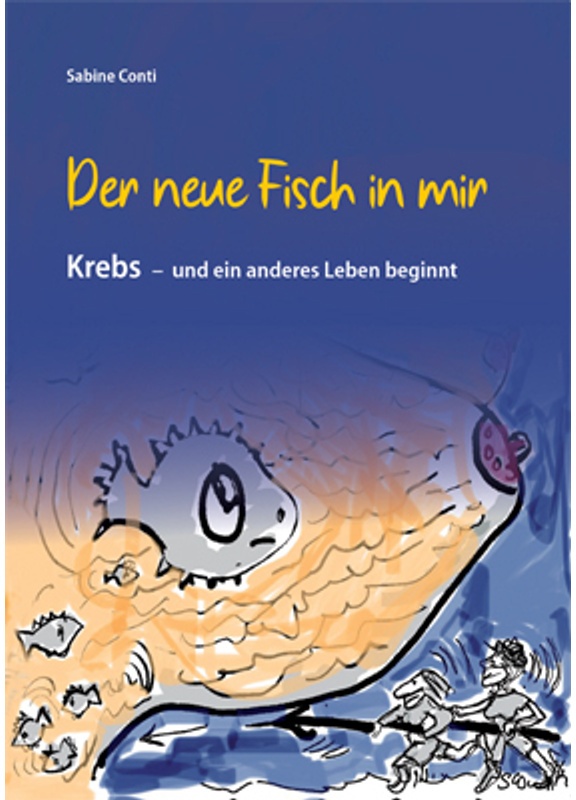 Der Neue Fisch In Mir - Sabine Conti, Kartoniert (TB)
