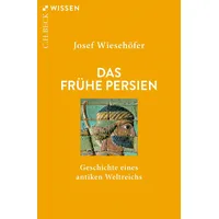 C.H. Beck Verlag Das frühe Persien: