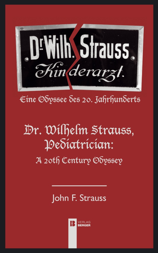 Dr. Wilhelm Strauss  Kinderarzt - John F. Strauss  Gebunden