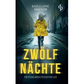 dp Verlag Zwölf Nächte Ein fesselnder Psychothriller