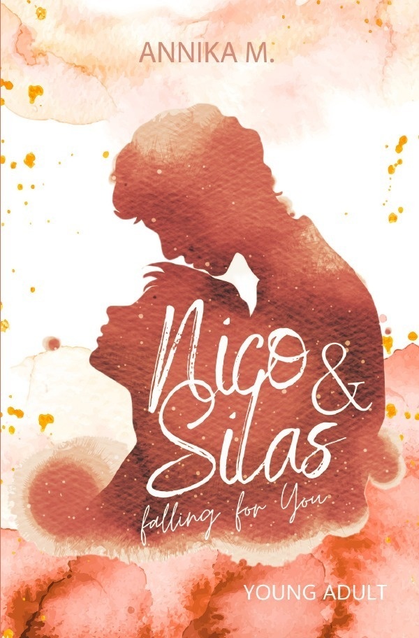 Nico & Silas / Nico & Silas - Falling For You - Annika M.  Kartoniert (TB)