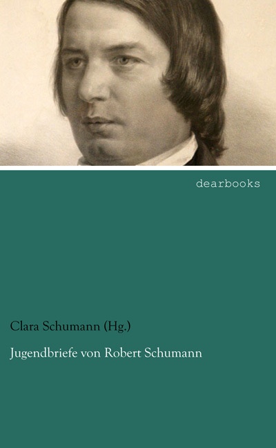 Jugendbriefe Von Robert Schumann - Robert Schumann  Kartoniert (TB)