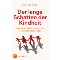 Patmos Verlag Der Lange Schatten Der Kindheit - Christian Firus Kartoniert (TB)