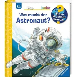 RAVENSBURGER 01529 Wieso? Weshalb? Warum? Was macht der Astronaut?