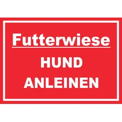 Futterwiese Hund anleinen Schild A2 (420x594mm)