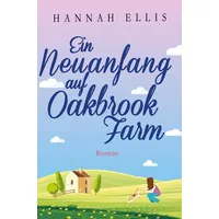 Tolino media Ein Neuanfang auf Oakbrook Farm