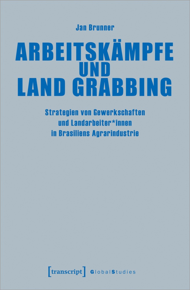 Arbeitskämpfe Und Land Grabbing - Jan Brunner  Kartoniert (TB)