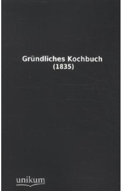 Gründliches Kochbuch, Kartoniert (TB)