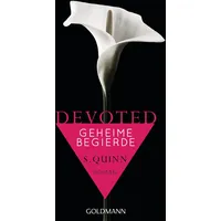 Goldmann Geheime Begierde / Devoted Bd. 1