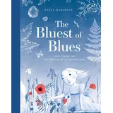 Harry N. Abrams The Bluest of Blues: Anna Atkins and the First Book of Photographs
