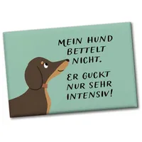 Speecheese Dackel Souvenir Magnet eckig mit Spruch Hund bettelt