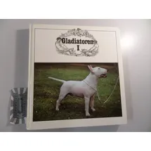 Kynos Gladiatoren Bd.1 Das Portrait einer faszinierenden Hunderasse